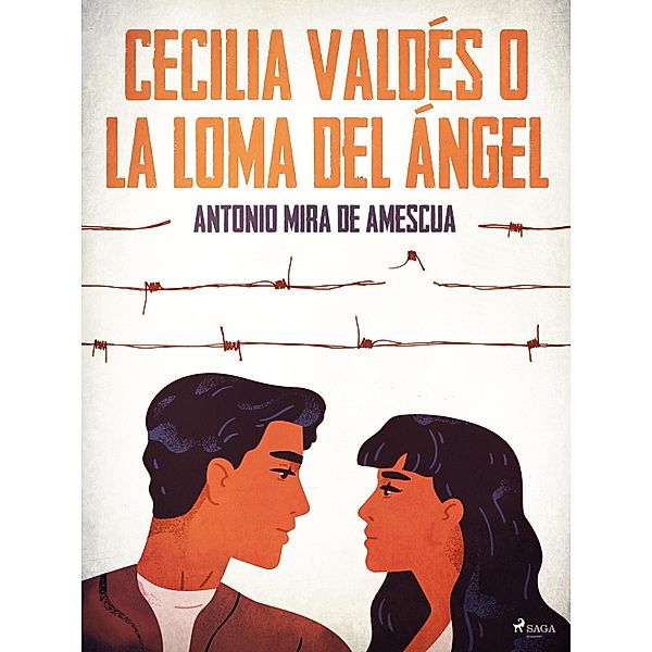 Cecilia Valdés o La loma del ángel, Cirilo Villaverde