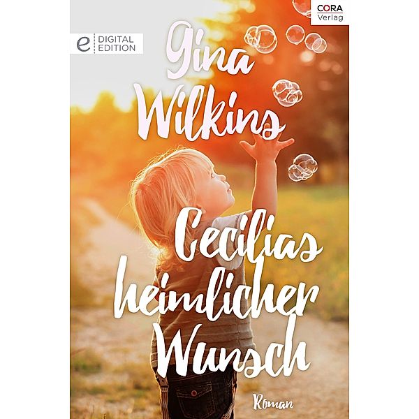 Cecilias heimlicher Wunsch, Gina Wilkins