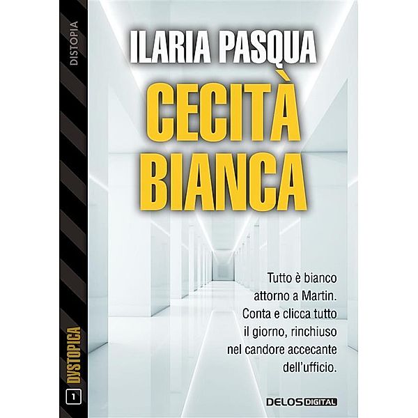 Cecità bianca, Ilaria Pasqua