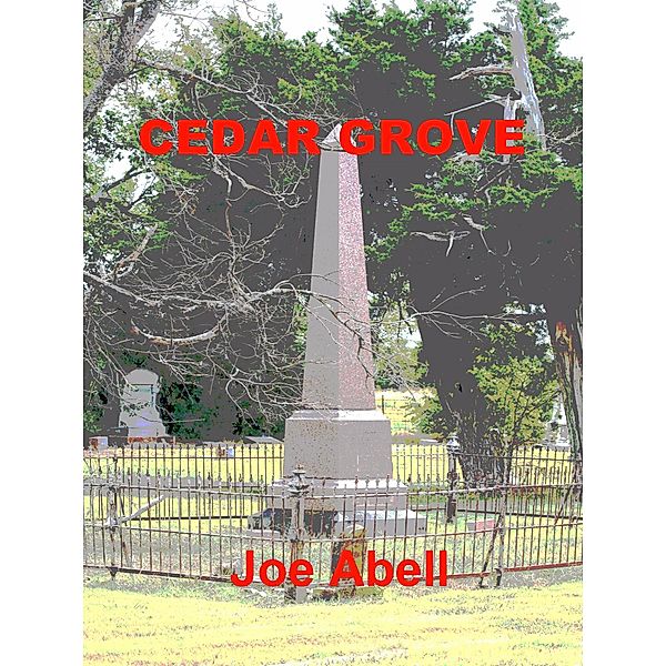 Cedar Grove, Joe Abell