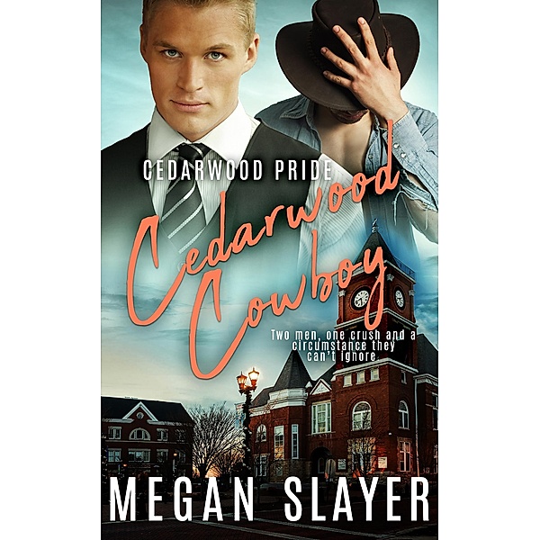 Cedarwood Cowboy / Cedarwood Pride Bd.11, Megan Slayer