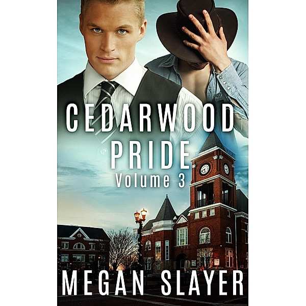 Cedarwood Pride: Part Three, Megan Slayer