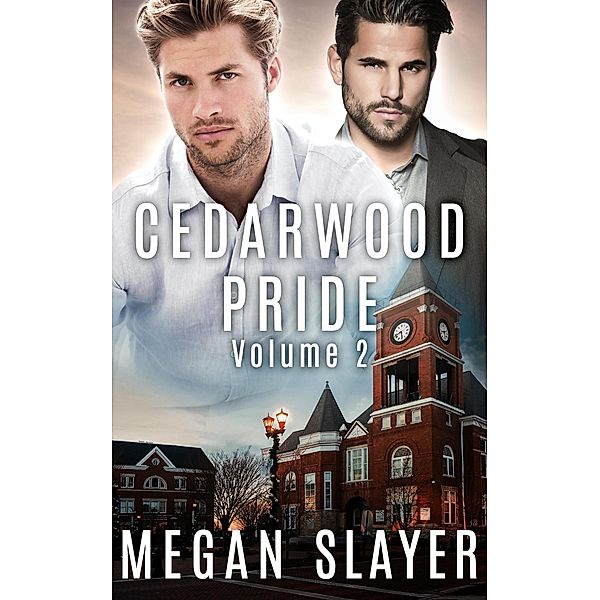 Cedarwood Pride: Part Two, Megan Slayer