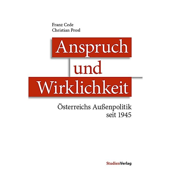 Cede, F: Anspruch und Wirklichkeit, Franz Cede, Christian Prosl