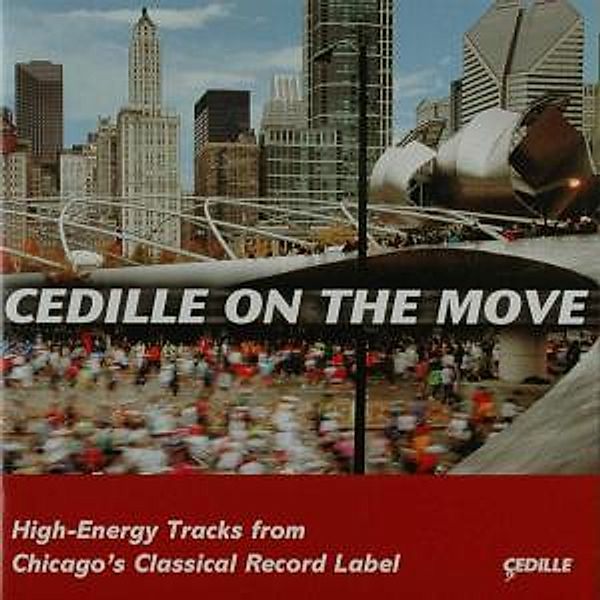 Cedille On The Move, Various Cedille Artists