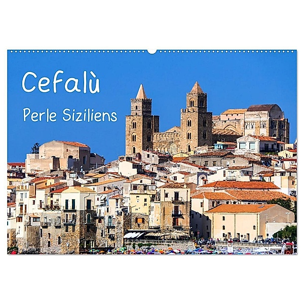 Cefalù Perle Siziliens (Wandkalender 2025 DIN A2 quer), CALVENDO Monatskalender, Calvendo, Gabi Hampe