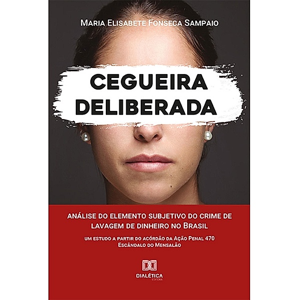 Cegueira Deliberada, Maria Elisabete Fonseca Sampaio