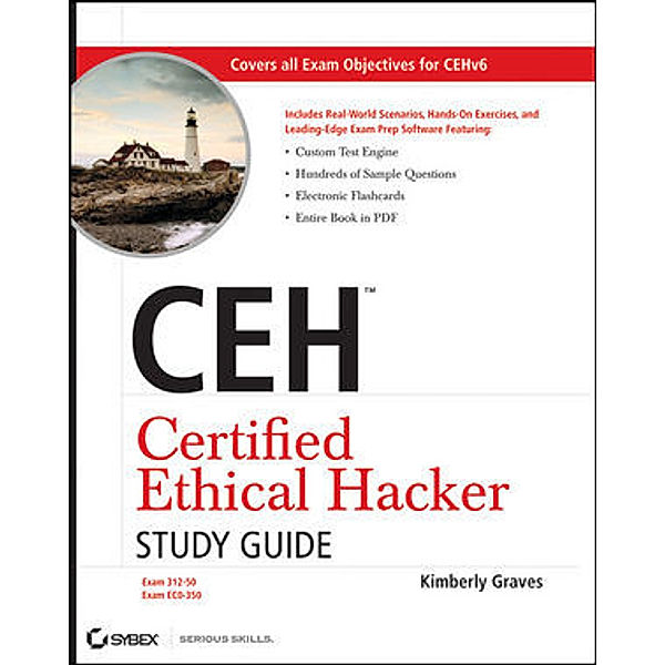 CEH Certified Ethical Hacker Study Guide, Kimberly Graves