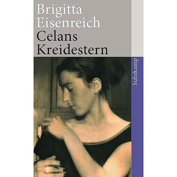 Celans Kreidestern, Brigitta Eisenreich