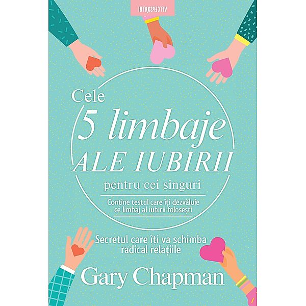 Cele 5 Limbaje ale iubirii pentru cei singuri / Introspectiv, Gary Chapman