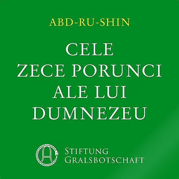 Cele Zece Porunci ale lui Dumnezeu, Abd-Ru-Shin