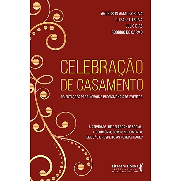 Celebração de casamento, Anderson Amaury Silva, Elizabeth Silva, Julio Dias, Rodrigo do Carmo