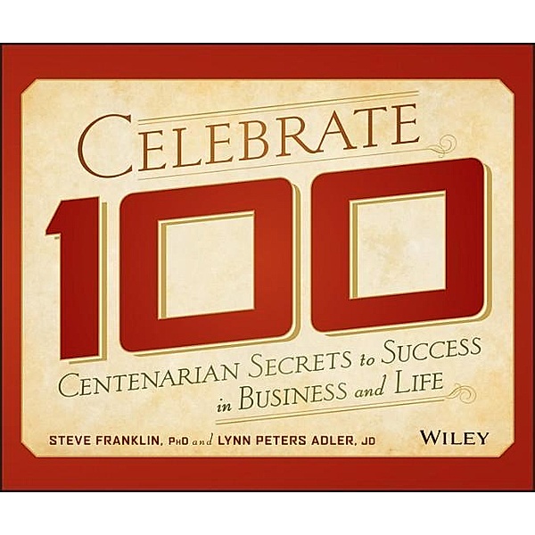 Celebrate 100, Steve Franklin, Lynn Peters Adler