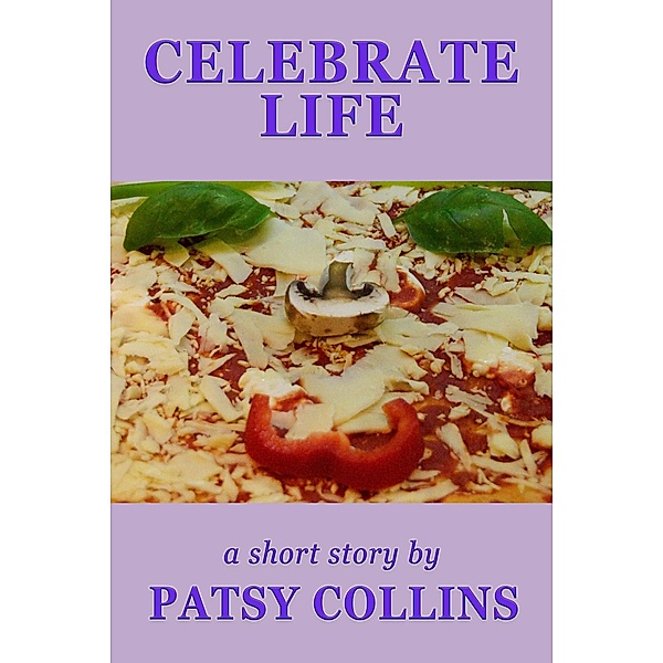 Celebrate Life, Patsy Collins