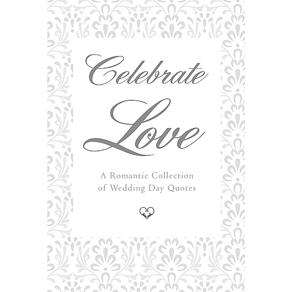 Celebrate Love / Hatherleigh Press, June Eding