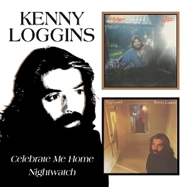 Celebrate Me Home/Nightwatch, Kenny Loggins