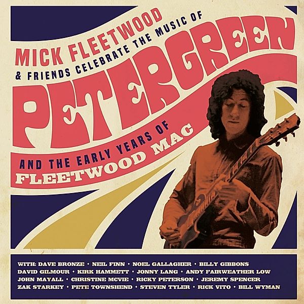 Celebrate The Music Of Peter Green And The Early Y, Mick And Friends Fleetwood