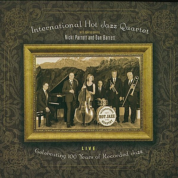 Celebrating 100 Years Of Recorded Jazz, International Hot Jazz Quartet