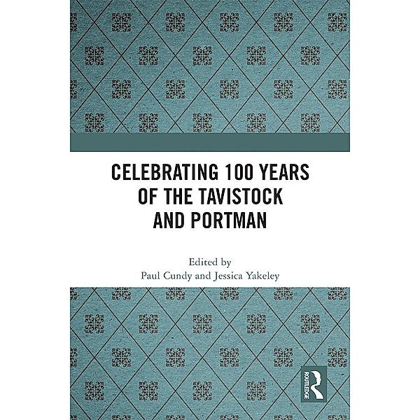 Celebrating 100 years of the Tavistock and Portman