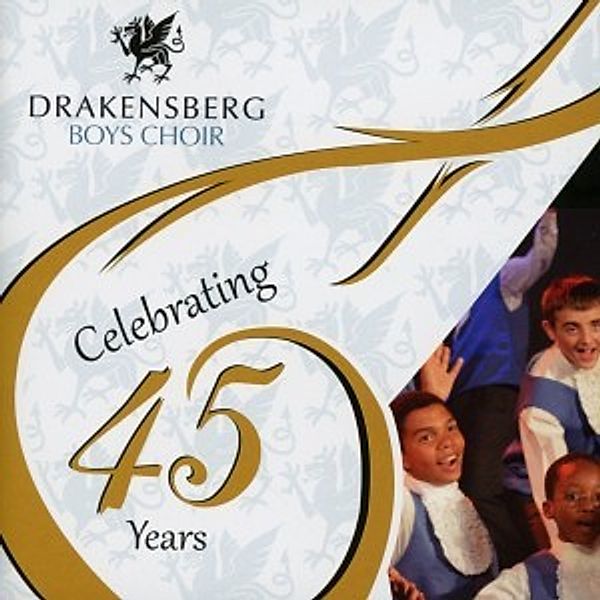 Celebrating 45 Years, Drakensberg Boys Choir