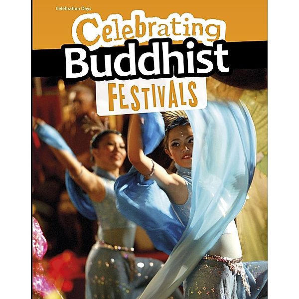 Celebrating Buddhist Festivals, Nick Hunter