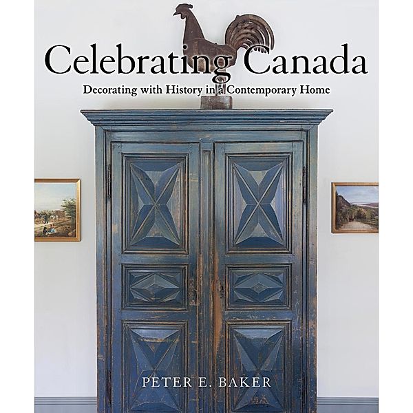 Celebrating Canada, Peter E. Baker