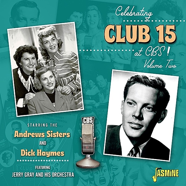 Celebrating Club 15 At Cbs! Vol.2, Andrew Sisters & Dick Haymes