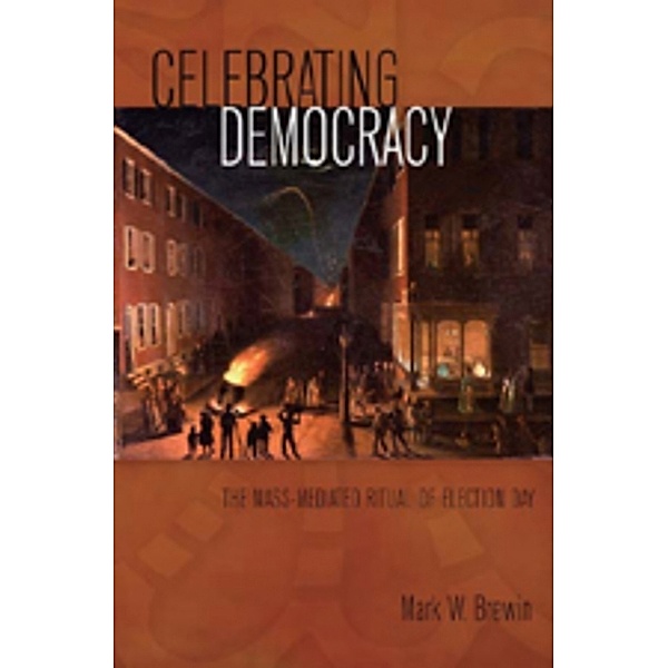 Celebrating Democracy, Mark W. Brewin