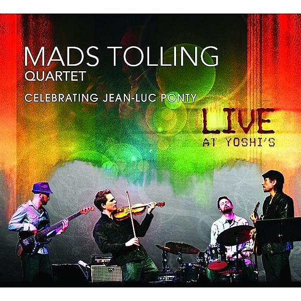 Celebrating Jean-Luc Ponty: Live At Yoshi'S, Mads Tolling