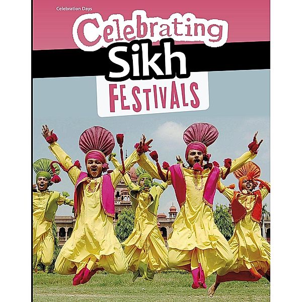 Celebrating Sikh Festivals, Nick Hunter