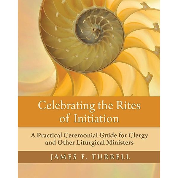 Celebrating the Rites of Initiation, James F. Turrell