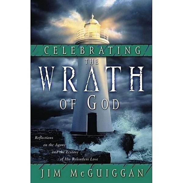 Celebrating the Wrath of God, Jim Mcguiggan