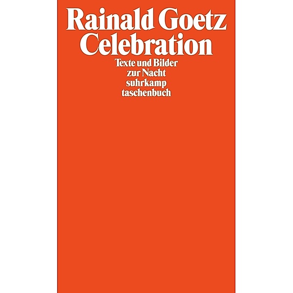 Celebration, Rainald Goetz