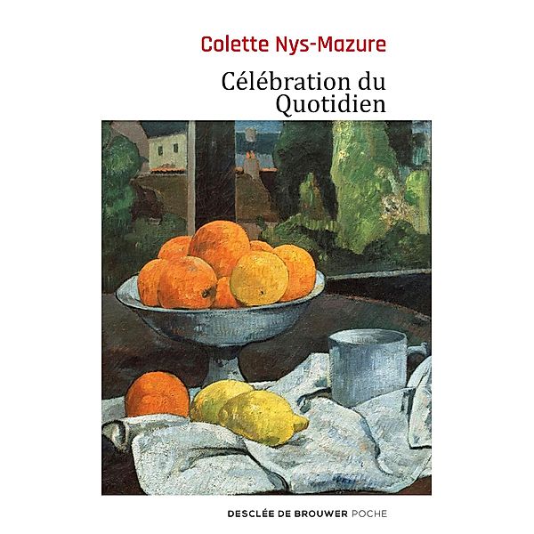 Célébration du Quotidien, Colette Nys-Mazure