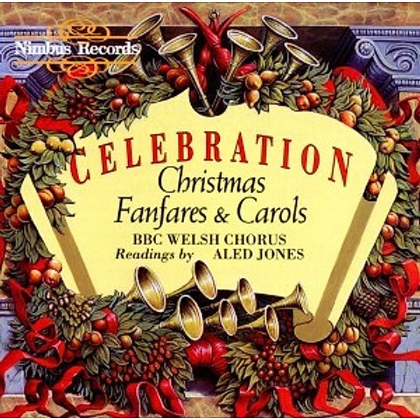 Celebration/Fanfares And Carols, BBC Welsh Chorus And Guards