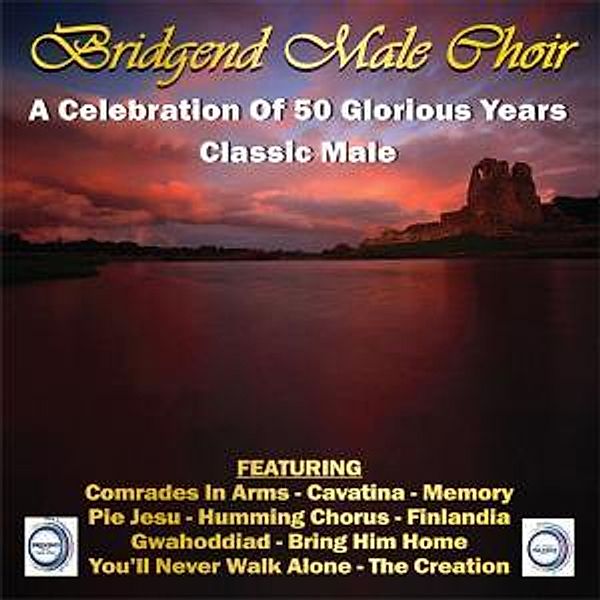 Celebration Of 50 Years, Bridgend Male Choir