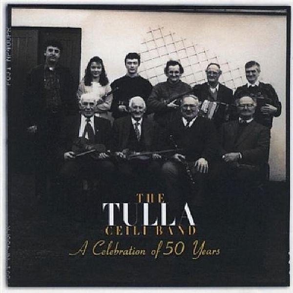 Celebration Of 50 Years, Tulla Ceili Band