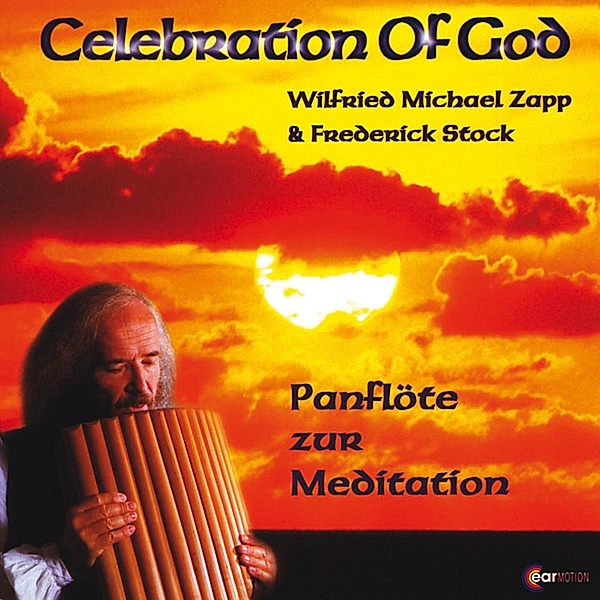 Celebration Of God-Panflöte, Wilfried Michael Zapp & Stock Frederick