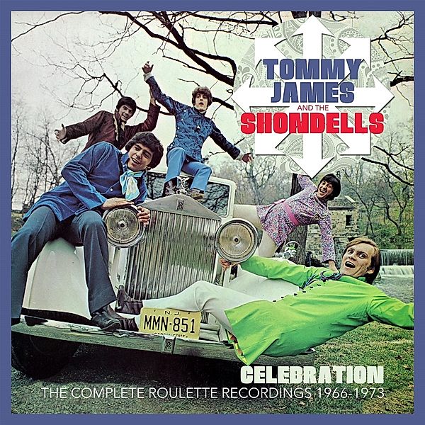 Celebration - The Complete Roulette Rec 1966-1973, Tommy James And The Shondells