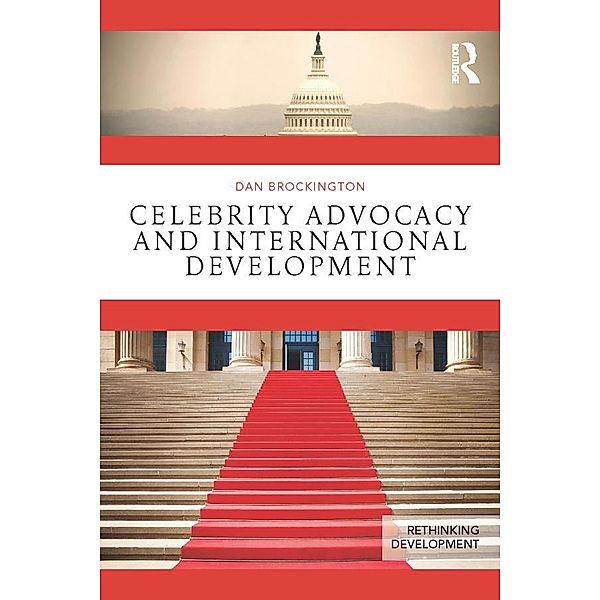 Celebrity Advocacy and International Development, Dan Brockington