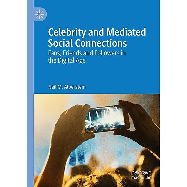 Celebrity and Mediated Social Connections / Progress in Mathematics, Neil M. Alperstein