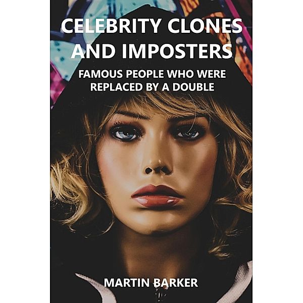 Celebrity Clones and Imposters, Martin Barker