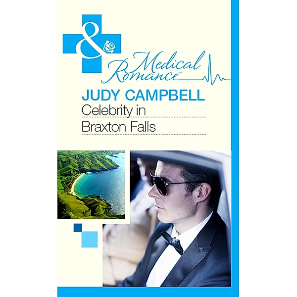 Celebrity In Braxton Falls (Mills & Boon Medical), Judy Campbell