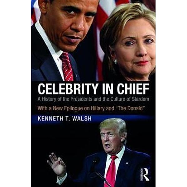 Celebrity in Chief, Kenneth T. Walsh