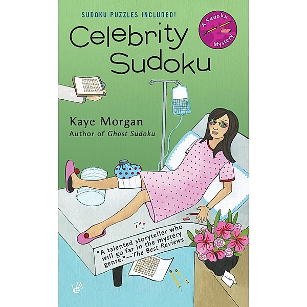Celebrity Sudoku / A Sudoku Mystery Bd.6, Kaye Morgan