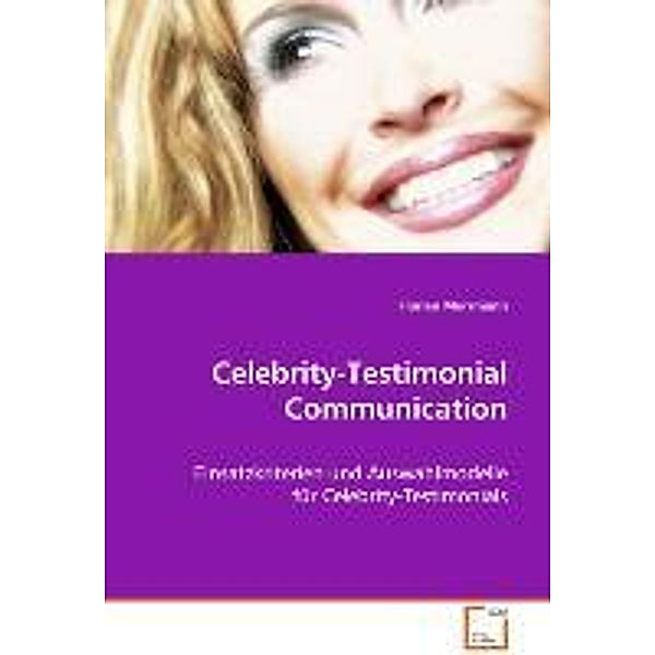 Celebrity-Testimonial Communication, Florian Murrmann