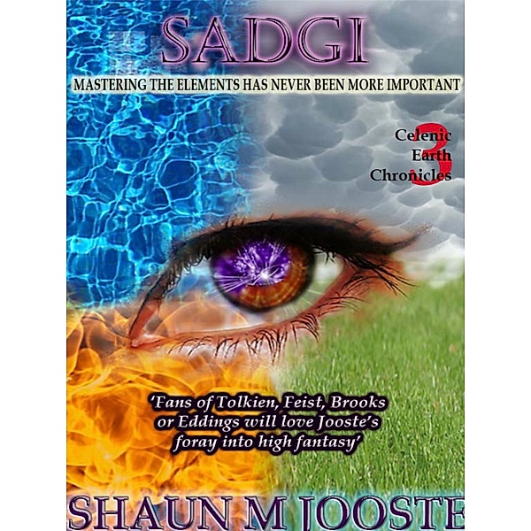 Celenic Earth Chronicles: Sadgi, Shaun Jooste