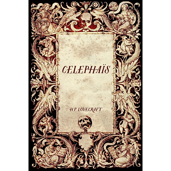 Celephaïs, H. P. Lovecraft