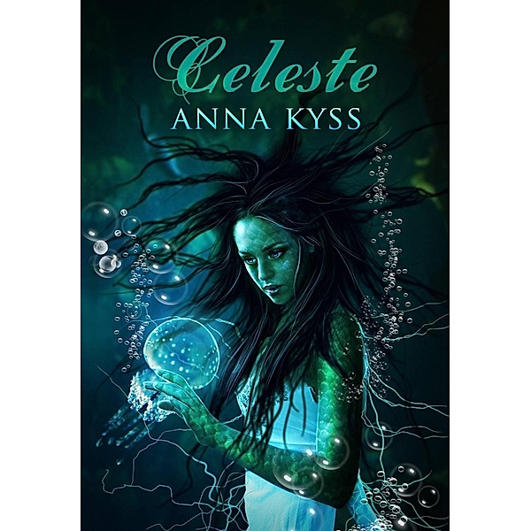 Celeste, Anna Kyss
