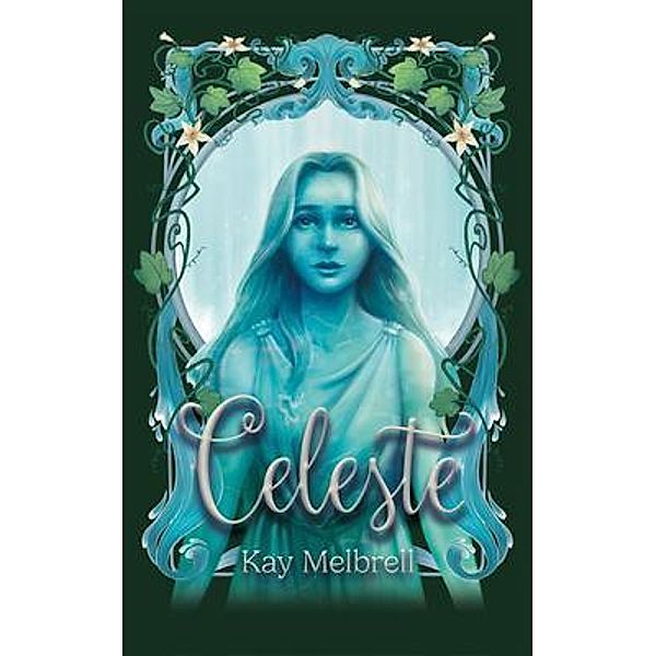 Celeste, Kay Melbrell